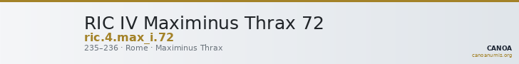 RIC IV Maximinus Thrax 72 — CANOA