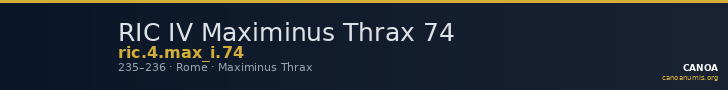 RIC IV Maximinus Thrax 74 — CANOA