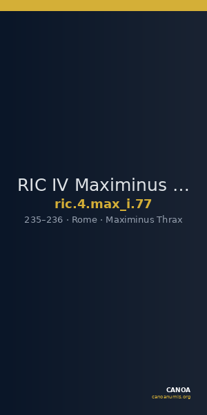 RIC IV Maximinus Thrax 77 — CANOA