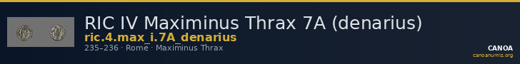 RIC IV Maximinus Thrax 7A (denarius) — CANOA