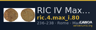 RIC IV Maximinus Thrax 80 — CANOA