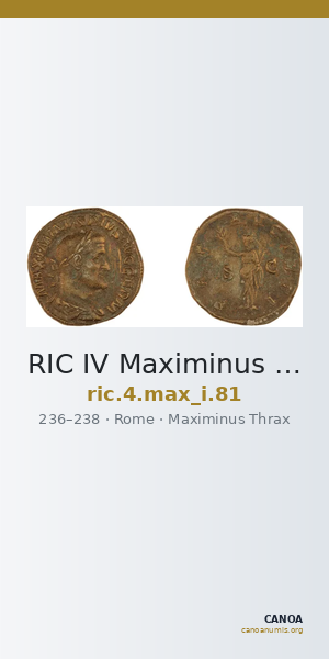 RIC IV Maximinus Thrax 81 — CANOA