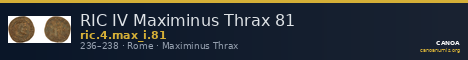 RIC IV Maximinus Thrax 81 — CANOA