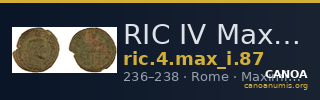 RIC IV Maximinus Thrax 87 — CANOA