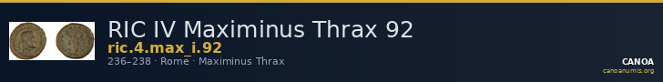 RIC IV Maximinus Thrax 92 — CANOA
