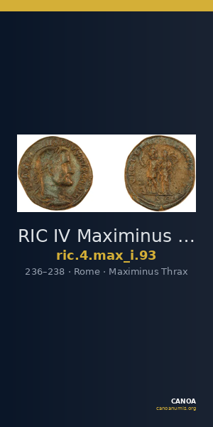 RIC IV Maximinus Thrax 93 — CANOA