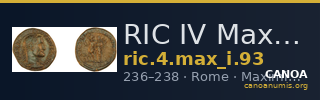 RIC IV Maximinus Thrax 93 — CANOA