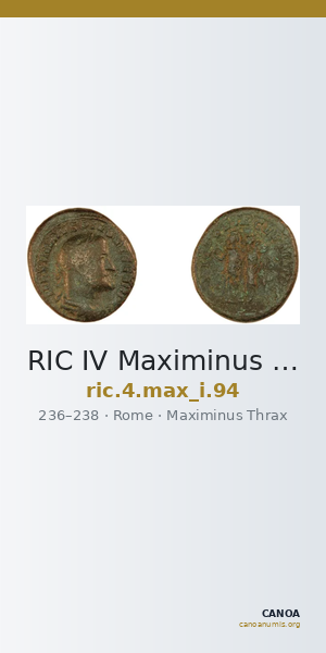 RIC IV Maximinus Thrax 94 — CANOA