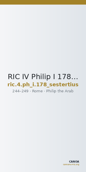 RIC IV Philip I 178 (sestertius) — CANOA