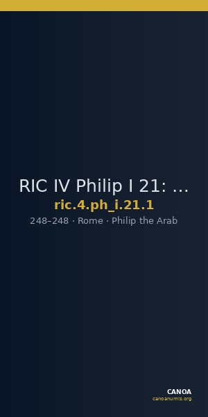 RIC IV Philip I 21: Subtype 1 — CANOA