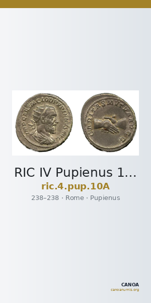 RIC IV Pupienus 10A — CANOA