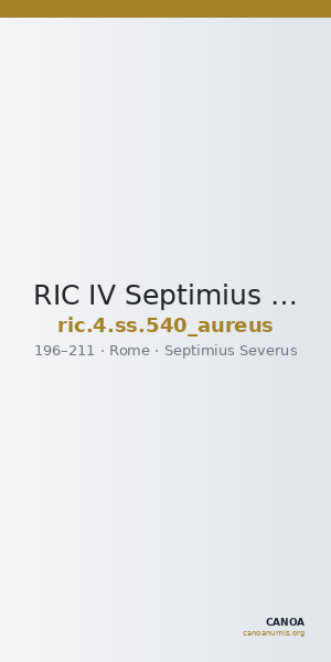 RIC IV Septimius Severus 540 (aureus) — CANOA
