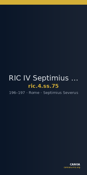 RIC IV Septimius Severus 75 — CANOA