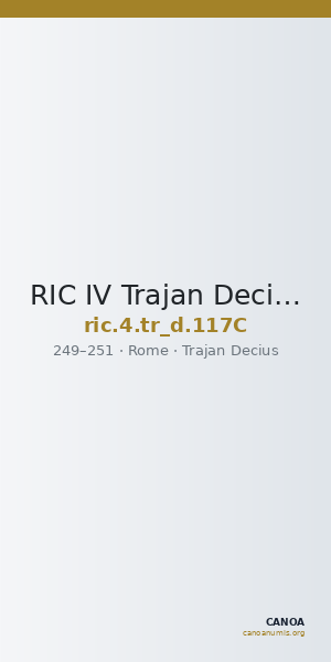 RIC IV Trajan Decius 117C — CANOA