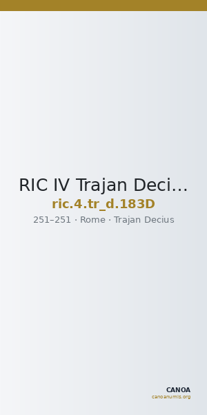 RIC IV Trajan Decius 183D — CANOA