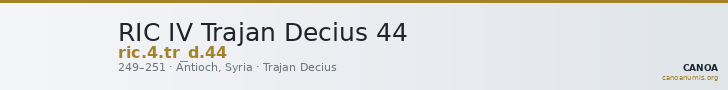 RIC IV Trajan Decius 44 — CANOA