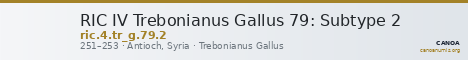 RIC IV Trebonianus Gallus 79: Subtype 2 — CANOA