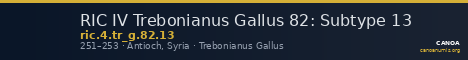 RIC IV Trebonianus Gallus 82: Subtype 13 — CANOA
