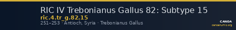 RIC IV Trebonianus Gallus 82: Subtype 15 — CANOA