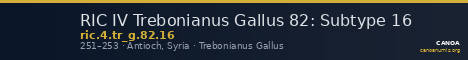 RIC IV Trebonianus Gallus 82: Subtype 16 — CANOA