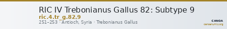 RIC IV Trebonianus Gallus 82: Subtype 9 — CANOA