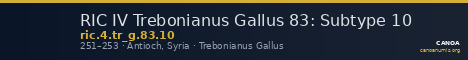 RIC IV Trebonianus Gallus 83: Subtype 10 — CANOA