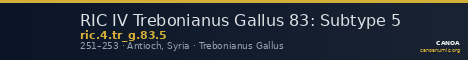 RIC IV Trebonianus Gallus 83: Subtype 5 — CANOA