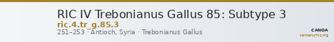 RIC IV Trebonianus Gallus 85: Subtype 3 — CANOA