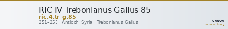 RIC IV Trebonianus Gallus 85 — CANOA