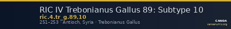 RIC IV Trebonianus Gallus 89: Subtype 10 — CANOA