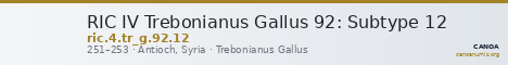 RIC IV Trebonianus Gallus 92: Subtype 12 — CANOA