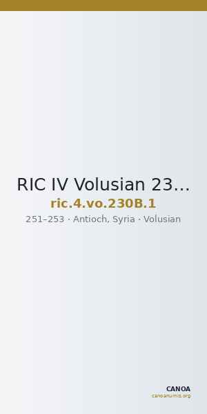 RIC IV Volusian 230B: Subtype 1 — CANOA