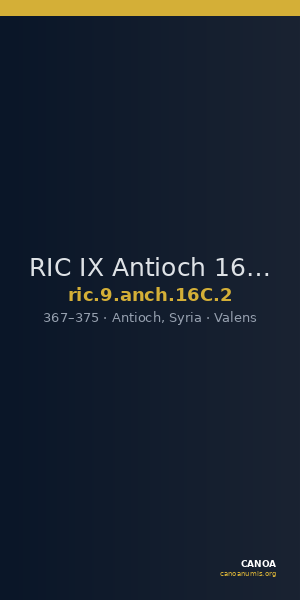 RIC IX Antioch 16C: Subtype 2 — CANOA