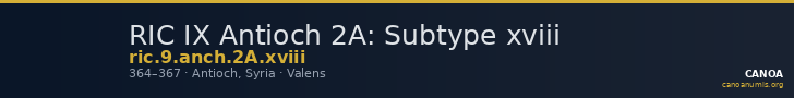 RIC IX Antioch 2A: Subtype xviii — CANOA