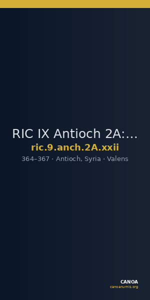 RIC IX Antioch 2A: Subtype xxii — CANOA