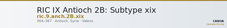 RIC IX Antioch 2B: Subtype xix — CANOA