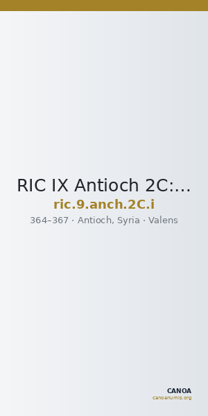 RIC IX Antioch 2C: Subtype i — CANOA