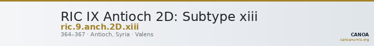RIC IX Antioch 2D: Subtype xiii — CANOA