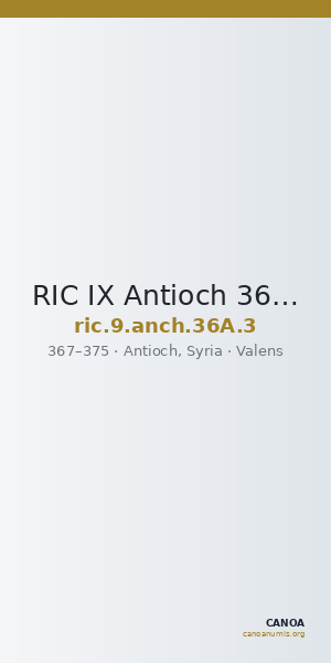 RIC IX Antioch 36A: Subtype 3 — CANOA