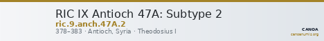 RIC IX Antioch 47A: Subtype 2 — CANOA