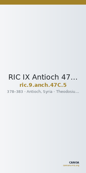 RIC IX Antioch 47C: Subtype 5 — CANOA