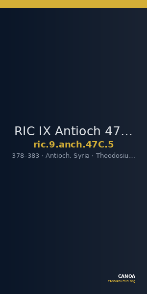 RIC IX Antioch 47C: Subtype 5 — CANOA