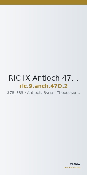 RIC IX Antioch 47D: Subtype 2 — CANOA