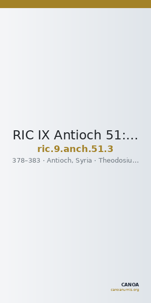 RIC IX Antioch 51: Subtype 3 — CANOA