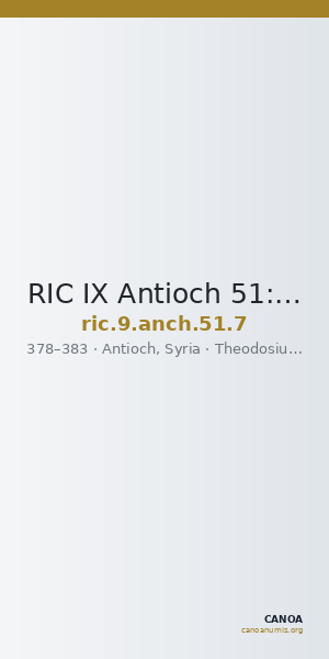 RIC IX Antioch 51: Subtype 7 — CANOA
