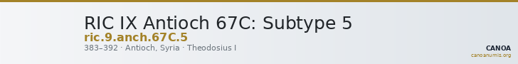 RIC IX Antioch 67C: Subtype 5 — CANOA