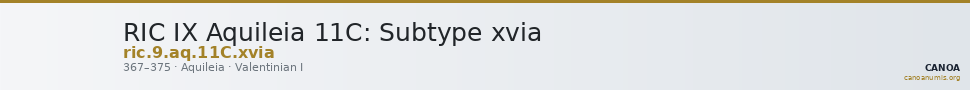 RIC IX Aquileia 11C: Subtype xvia — CANOA