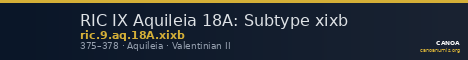 RIC IX Aquileia 18A: Subtype xixb — CANOA