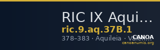 RIC IX Aquileia 37B: Subtype 1 — CANOA