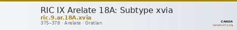 RIC IX Arelate 18A: Subtype xvia — CANOA